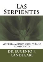 Las Serpientes: Materia M�dica Comparada 1492768065 Book Cover
