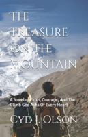 The Treasure On The Mountain: A Novel of Faith, Courage, And The Climb God Asks Of Every Heart B0G585S518 Book Cover