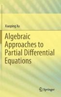 Algebraic Approaches to Partial Differential Equations 3642368735 Book Cover