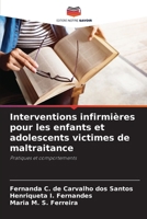 Interventions infirmières pour les enfants et adolescents victimes de maltraitance (French Edition) 620776286X Book Cover