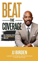Beat The Coverage: Six Strategic Steps To Win In Business and Life 1997021056 Book Cover