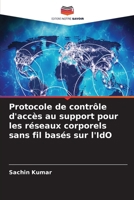 Protocole de contrôle d'accès au support pour les réseaux corporels sans fil basés sur l'IdO (French Edition) 6630158911 Book Cover