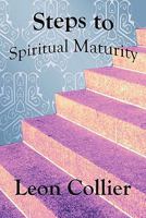 Steps to Spiritual Maturity 1451214103 Book Cover