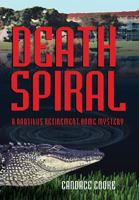 Death Spiral: A Nautilus Retirement Home Mystery 161493486X Book Cover
