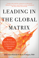 Leading in the Global Matrix: Proven Skills and Strategies to Succeed in a Collaborative World 1948836491 Book Cover