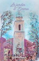 Le Jardin d'Emma (French Edition) B0GL28V4M8 Book Cover