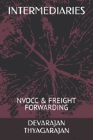 INTERMEDIARIES: NVOCC & FREIGHT FORWARDING B0CMV6DLBN Book Cover