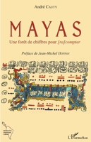 Mayas: Une forêt de chiffres pour [ra]compter (Recherches Amériques Latines) (French Edition) 2343123594 Book Cover