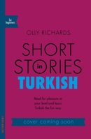 Short Stories in Turkish for Beginners 1529302927 Book Cover