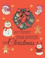 My First Big Book of Christmas: Fun Children’s Christmas Gift or Present for Toddlers & 60 Beautiful Pages to Color with animals B08NS6TFS7 Book Cover