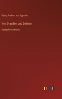 Von Draußen und Daheim: Deutsche Gedichte (German Edition) 356343011X Book Cover