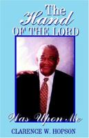 The Hand of the Lord Was Upon Me 1891773356 Book Cover