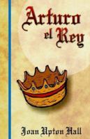 Arturo el Rey 1934135534 Book Cover