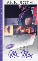 Mr. May (Heroes of Rogue Valley - Calendar Guys) 1648396429 Book Cover