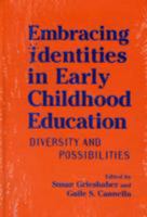 Embracing Identities in Early Childhood Education: Diversities and Possibilities 0807740799 Book Cover