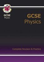 Physics: GCSE: Complete Revision & Practice 1841466573 Book Cover
