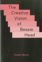The Creative Vision of Bessie Head 1611472571 Book Cover