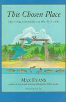 This Chosen Place: Finding Shangri-LA on the 4Ur 0870814370 Book Cover