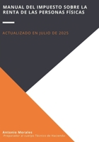 Manual del Impuesto sobre la Renta de las Personas Físicas (Spanish Edition) B0FG2XKJD4 Book Cover