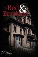 The Bed and Breakfast 1492941336 Book Cover
