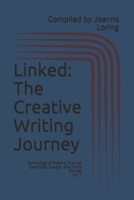 Linked: The Creative Writing Journey: Anthology of Poems, Prompt Work, Essays, and Short Stories B08CPNPNCZ Book Cover