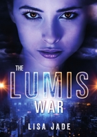 The Lumis War 1326428667 Book Cover