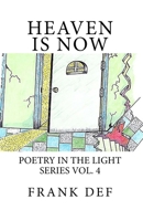 Heaven is Now 1720421900 Book Cover