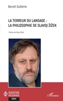 La terreur du langage: La philosophie de Slavoj Zizek (Ouverture Philosophique) (French Edition) 2343224692 Book Cover