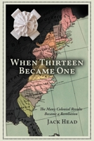 When Thirteen Became One 1955342164 Book Cover