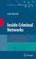 Inside Criminal Networks (Studies of Organized Crime) 1441918612 Book Cover