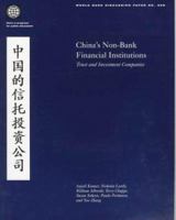 China's Non-Bank Financial Institutions: Trust and Investment Companies 0821338889 Book Cover