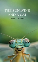 The Sun, Wine and A Cat B0G4KFFDR1 Book Cover