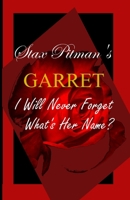 GARRET: I will Never Forget What's Her name 1650960824 Book Cover