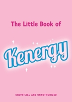 The Little Book of Kenergy 1529437148 Book Cover