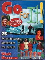 Go for It: 25 Faith-Building Adventures for Groups 0687087287 Book Cover