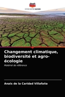 Changement climatique, biodiversité et agro-écologie: Matériel de référence 6203179345 Book Cover