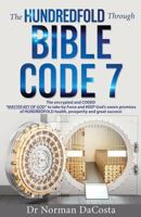 The Hundredfold Through Bible Code 7 1545638683 Book Cover