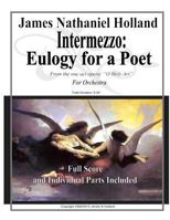 Intermezzo: Eulogy for a Poet: Memorial Music Full Score and Parts 1517459427 Book Cover