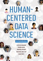 Human-Centered Data Science: An Introduction 0262543214 Book Cover