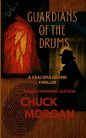 Guardians of the Drums 1968179453 Book Cover