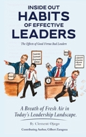 Inside Out Habits of Effective Leaders: A Breath of Fresh Air in Today's Leadership Landscape 1808402499 Book Cover
