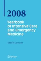 Yearbook of Intensive Care and Emergency Medicine 2008 3540772898 Book Cover