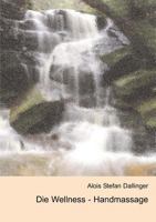 Die Wellness-Handmassage 3831130531 Book Cover