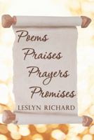 Poems, Praises, Prayers, Promises 1449786898 Book Cover