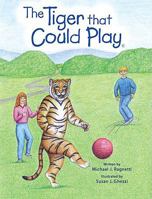 The Tiger That Could Play 1598796585 Book Cover