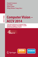 Computer Vision -- Accv 2014: 12th Asian Conference on Computer Vision, Singapore, Singapore, November 1-5, 2014, Revised Selected Papers, Part IV 3319168169 Book Cover