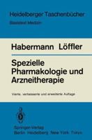 Spezielle Pharmakologie und Arzneitherapie (Heidelberger Taschenbucher ; Bd. 166 : Basistext Medezin) 3540126244 Book Cover