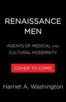 Renaissance Men: Agents of Medical and Cultural Modernity 031658360X Book Cover