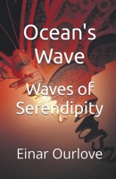 Ocean's Wave: Waves of Serendipity B0CQQNLBCD Book Cover