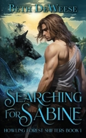 Searching for Sabine: Howling Forest Shifters Book 1 B0F4DXWHPZ Book Cover